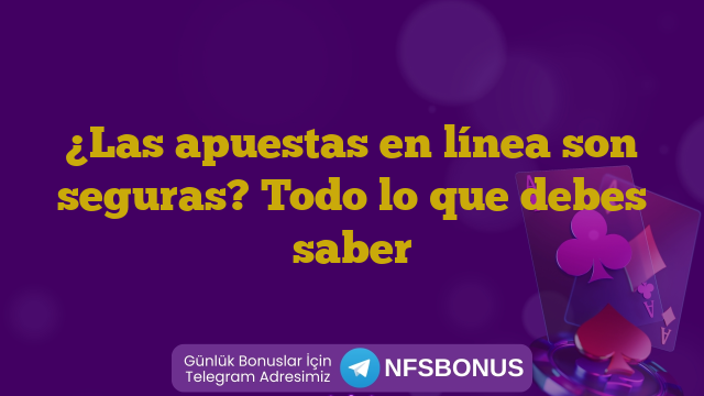 ¿Las apuestas en línea son seguras? Todo lo que debes saber