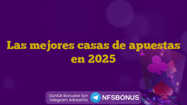 Las mejores casas de apuestas en 2025
